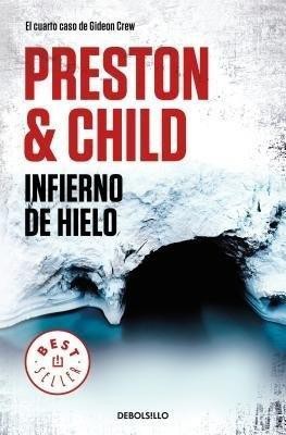 Infierno de hielo / Beyond the Ice Limit(Spanish, Paperback, Preston Douglas)