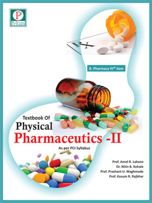 A Textbook of Physical Pharmaceutics II(Paperback, Dr. Nitin B. Kohale, Prof. Amol Lahane Prof. Prashant U. Waghmode, Prof. Kusum R. Rajbhar)