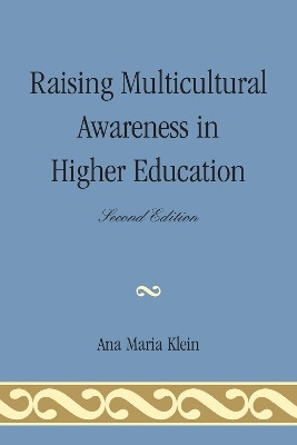 Raising Multicultural Awareness in Higher Education(English, Paperback, Klein Ana Maria)