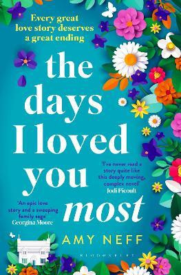 The Days I Loved You Most(English, Hardcover, Neff Amy)