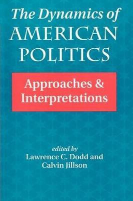The Dynamics Of American Politics(English, Paperback, Jillson Calvin)