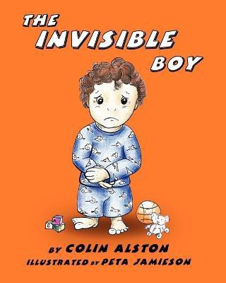 The Invisible Boy(English, Paperback, Alston Colin)