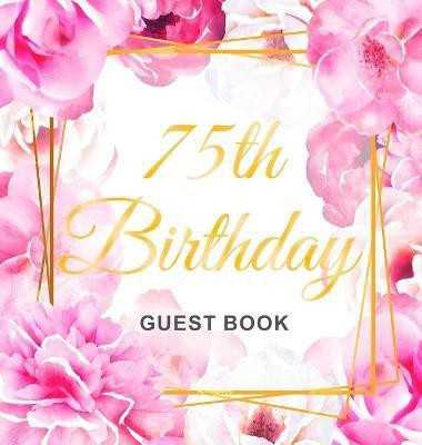 75th Birthday Guest Book(English, Hardcover, Lukesun Luis)