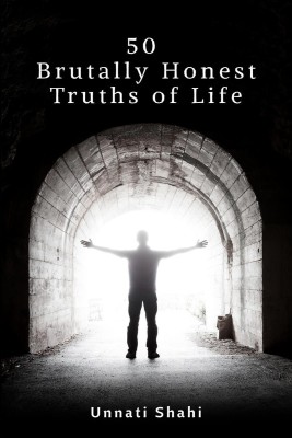 50 Brutally Honest Truths of Life(English, Paperback, Unnati Shahi)