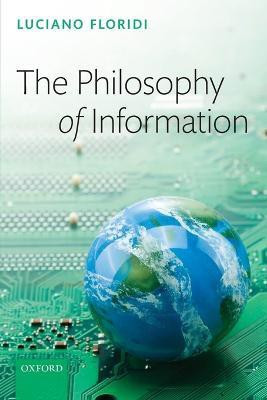 The Philosophy of Information(English, Paperback, Floridi Luciano)