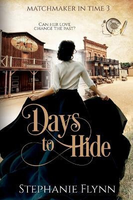 Days To Hide(English, Paperback, Flynn Stephanie)
