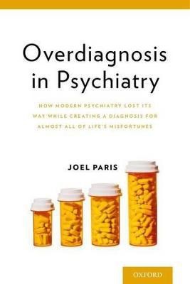 Overdiagnosis in Psychiatry(English, Paperback, Paris Joel)