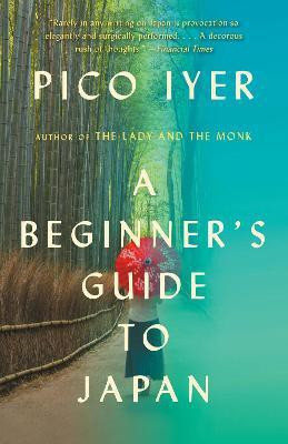 A Beginner's Guide to Japan(English, Paperback, Iyer Pico)