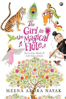 GIRL IN THE MAGICAL FLUTE(English, Hardcover, NAYAK MEENA ARORA)