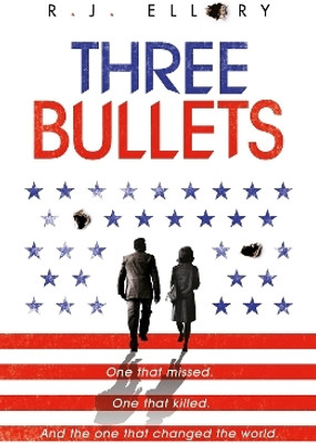Three Bullets(English, Paperback, Ellory R.J.)