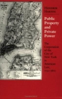 Public Property and Private Power(English, Paperback, Hartog Hendrik A.)