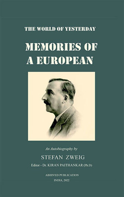 The World of Yesterday - Memories of a European(Hardcover, Stefan Zweig)