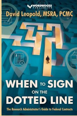 When to Sign on the Dotted Line(English, Paperback, Leopold David)