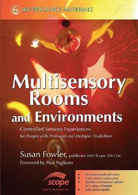 Multisensory Rooms and Environments(English, Paperback, Fowler Susan)