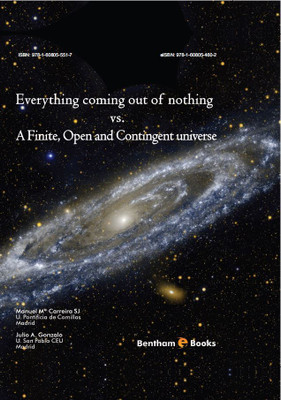 Everything Coming Out of Nothing vs. A Finite Open and Contingent Universe(Hardcover, Manuel M. Carreira S. J., Julio A. Gonzalo)