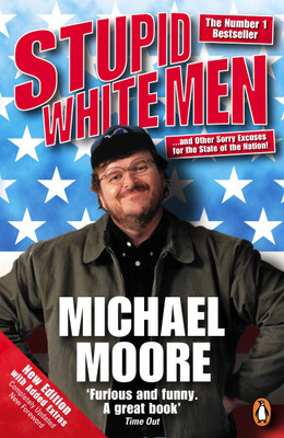 Stupid White Men(English, Paperback, Moore Michael)