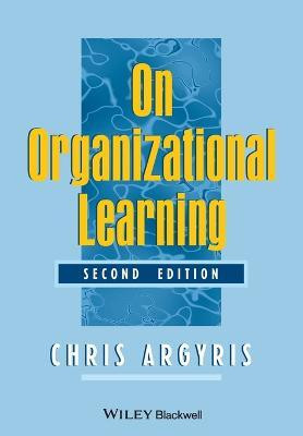 On Organizational Learning(English, Paperback, Argyris Chris)