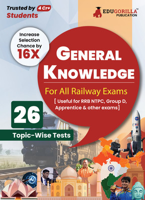 General Knowledge For Railway Book  - 2024 (English Edition) | 26 Solved Topic-wise Tests Useful for NTPC, Group D, ALP, Paramedical, Apprentice with Free Access to Online Tests(English, Paperback, Edugorilla Prep Experts)