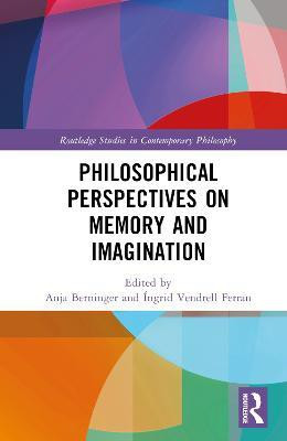 Philosophical Perspectives on Memory and Imagination(English, Hardcover, unknown)