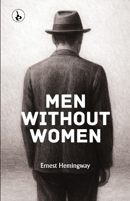 MEN WITHOUT WOMEN(Paperback, Ernest Hemingway)