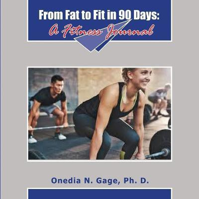 From Fat to Fit(English, Paperback, Gage Onedia Nicole)