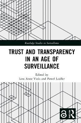 Trust and Transparency in an Age of Surveillance(English, Hardcover, unknown)