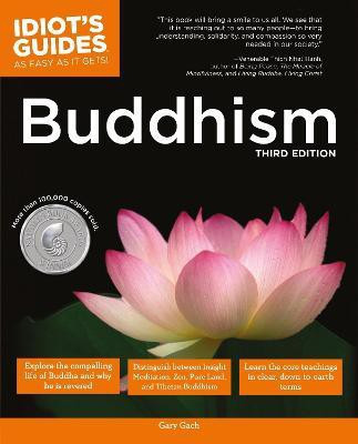 Complete Idiot's Guide to Buddhism(English, Paperback, Gach Gary)