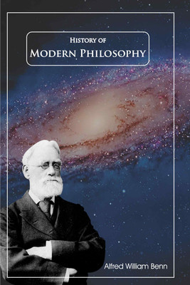 History of Modern Philosophy(Paperback, Alfred William Benn)
