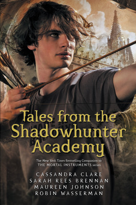 Tales from the Shadowhunter Academy(English, Paperback, Clare Cassandra)