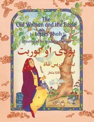 The (English and Pashto Edition) Old Woman and the Eagle(English, Paperback, Shah Idries)