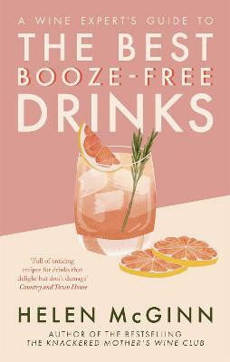 A Wine Expert's Guide to the Best Booze-Free Drinks(English, Paperback, McGinn Helen)