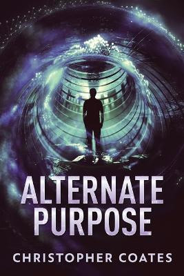 Alternate Purpose(English, Paperback, Coates Christopher)