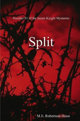 Split(English, Paperback, Robertson-Hoon M.E.)
