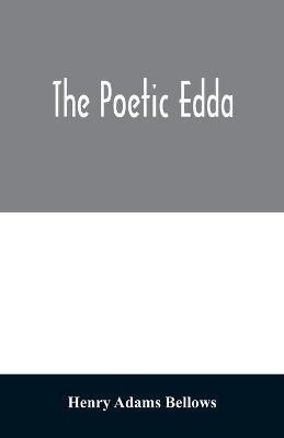 The poetic Edda(English, Paperback, Adams Bellows Henry)