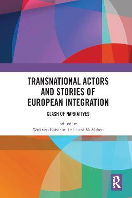 Transnational Actors and Stories of European Integration(English, Paperback, unknown)