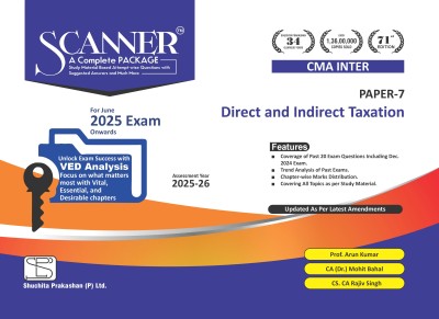 Direct and Indirect Taxation (Paper 7 | CMA Inter | Gr. I) Scanner - Including questions and solutions | Assessment Year 2025-26 | Applicable for June 2025 Exam | Green Edition(Shuchita Prakashan (P) Ltd., Prof. Arun Kumar, CA (Dr.) Mohit Bahal, CS. CA Rajiv Singh)