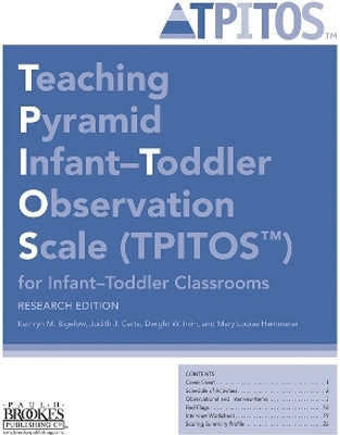 Teaching Pyramid Infant-Toddler Observation Scale (TPITOS (TM)) for Infant-Toddler Classrooms: Tool(English, Paperback, Bigelow Kathryn M.)
