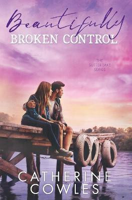 Beautifully Broken Control(English, Paperback, Cowles Catherine)