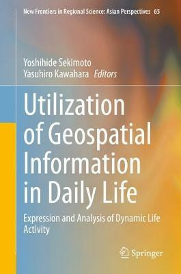 Utilization of Geospatial Information in Daily Life(English, Hardcover, unknown)