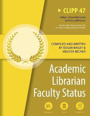 Academic Librarian Faculty Status(English, Paperback, unknown)