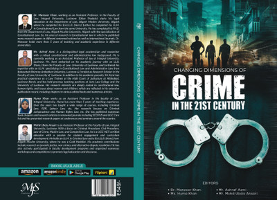 CHANGING DIMENSIONS OF CRIME IN 21ST CENTURY(Paperback, DR MANZOOR, ASHRAF AZMI, HUMA KHAN, UBAIS ANSARI)