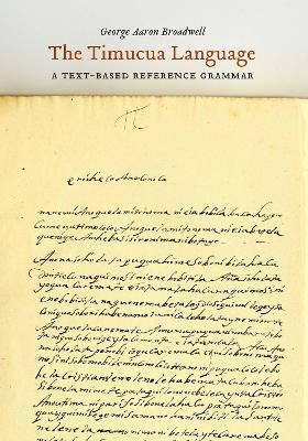 The Timucua Language(English, Hardcover, Broadwell George Aaron)