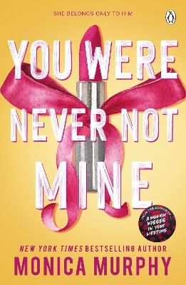 You Were Never Not Mine(English, Paperback, Murphy Monica)