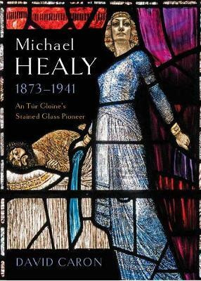 Michael Healy 1873-1941(English, Hardcover, Caron David)