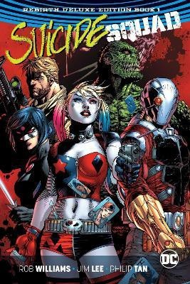 Suicide Squad: The Rebirth Deluxe Edition Book 1(English, Hardcover, Williams Rob)