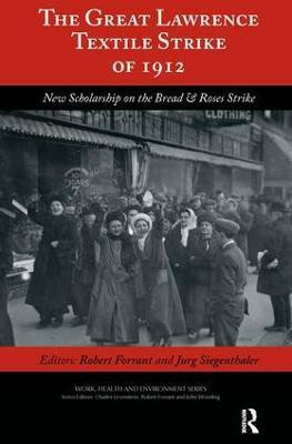 The Great Lawrence Textile Strike of 1912(English, Paperback, Forrant Robert)