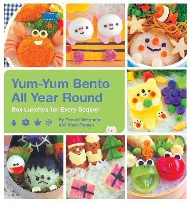 Yum-Yum Bento All Year Round(English, Paperback, Watanabe Crystal)