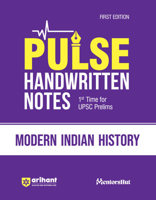 (Old Edition) Arihant PULSE Modern Indian History Coloured Handwritten Notes | 1st Time For UPSC Prelims with Concepts | facts | Analysis | Maps | Images | Flow Charts and Time Saving Notes(English, Paperback, Mangtani Amit)