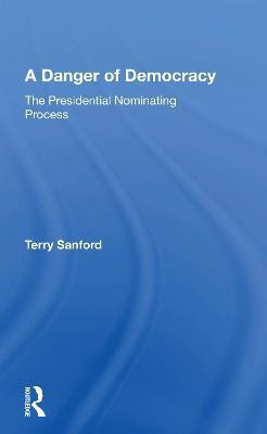A Danger Of Democracy(English, Paperback, Sanford Terry)