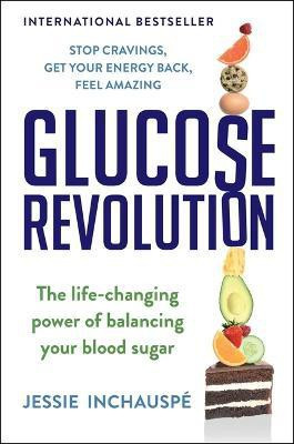 Glucose Revolution(English, Hardcover, Inchauspe Jessie)
